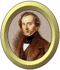 Mendelssohn Felix (Composer)<BR>
